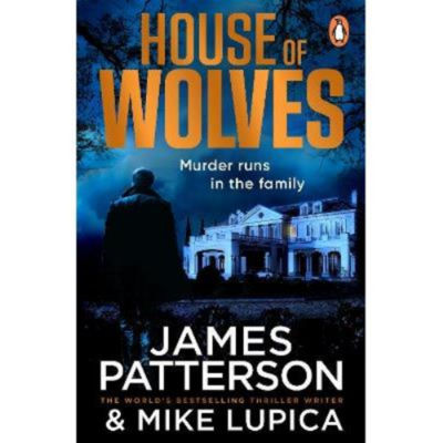 House of Wolves - James Patterson