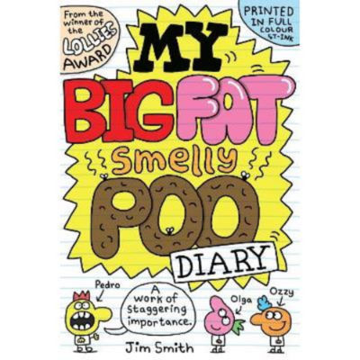 My Big Fat Smelly Poo Diary by Jim Smith