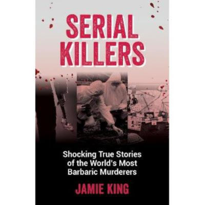 Serial Killers - Jamie King