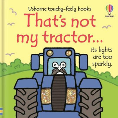 That's not my tractor... - Fiona Watt