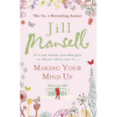 Making Your Mind Up - Jill Mansell