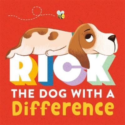 Rick: The Dog With A Difference - Igloo Books Ltd