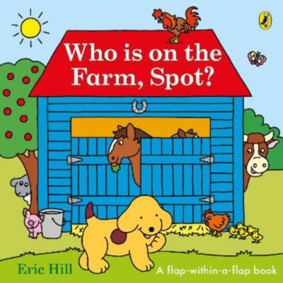 Who is on the Farm, Spot? - Eric Hill thumbnail 2