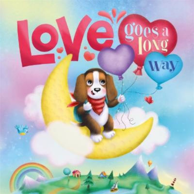 Love Goes A Long Way - Igloo Books Ltd