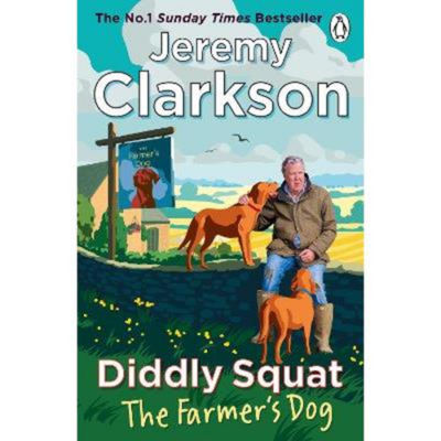 Diddly Squat: The Farmer's Dog - Jeremy Clarkson Paperback