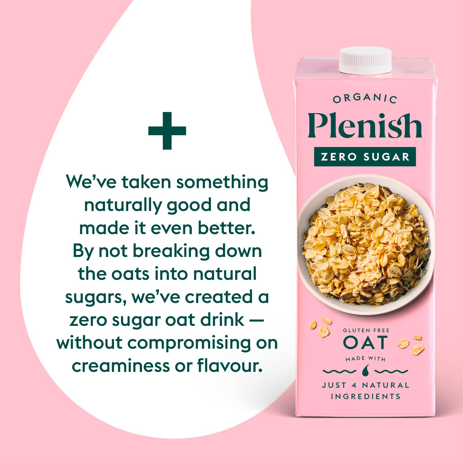 Plenish 1L Organic Chilled Dairy Free Oat Zero Sugar Drink thumbnail 3