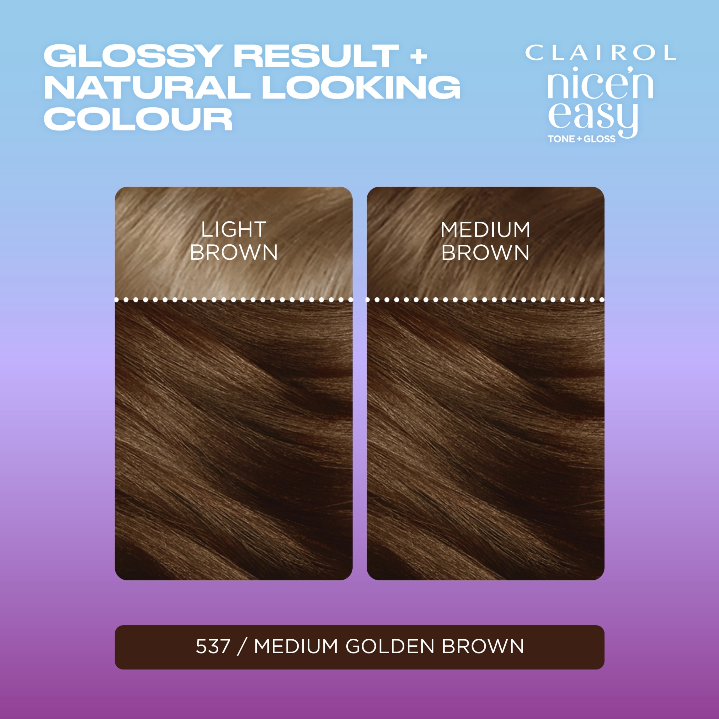 CLAIROL NICE'N EASY TONE+GLOSS SEMI PERMANENT HAIR DYE - 537/78 MEDIUM GOLDEN BROWN thumbnail 3